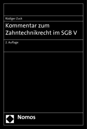 Zuck |  Zuck, R: Kommentar zum Zahntechnikrecht im SGB V | Buch |  Sack Fachmedien