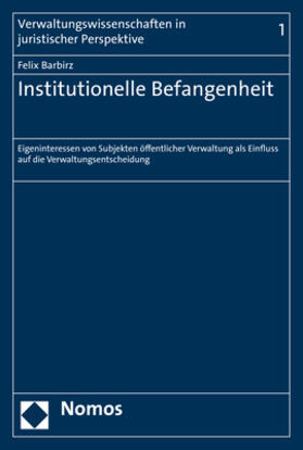 Barbirz |  Barbirz, F: Institutionelle Befangenheit | Buch |  Sack Fachmedien