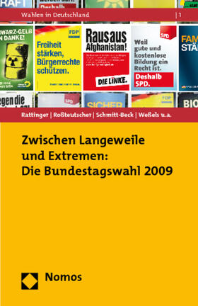 Rattinger / Roßteutscher / Schmitt-Beck |  Zwischen Langeweile und Extremen: Die Bundestagswahl 2009 | Buch |  Sack Fachmedien