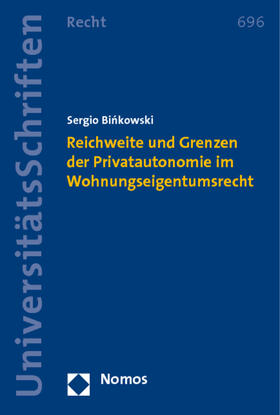 Binkowski |  Reichweite und Grenzen der Privatautonomie im Wohnungseigentumsrecht | Buch |  Sack Fachmedien