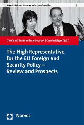 Müller-Brandeck-Bocquet / Rüger |  The High Representative for the EU Foreign and Security Policy - Review and Prospects | Buch |  Sack Fachmedien