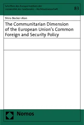 Becker-Alon |  The Communitarian Dimension of the European Union's Common Foreign and Security Policy | Buch |  Sack Fachmedien