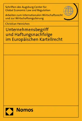 Heinichen |  Unternehmensbegriff und Haftungsnachfolge im Europäischen Kartellrecht | Buch |  Sack Fachmedien