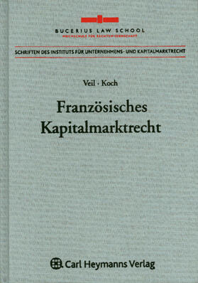Veil / Koch |  Französisches Kapitalmarktrecht | Buch |  Sack Fachmedien