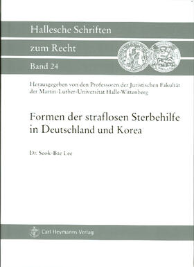 Lee |  Formen der straflosen Sterbehilfe in Deutschland und Korea | Buch |  Sack Fachmedien