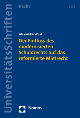 Wüst |  Der Einfluss des modernisierten Schuldrechts auf das reformierte Mietrecht | Buch |  Sack Fachmedien