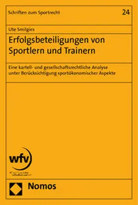 Smilgies |  Erfolgsbeteiligungen von Sportlern und Trainern | Buch |  Sack Fachmedien