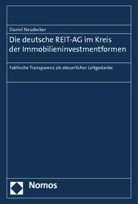 Neudecker |  Die deutsche REIT-AG im Kreis der Immobilieninvestmentformen | Buch |  Sack Fachmedien