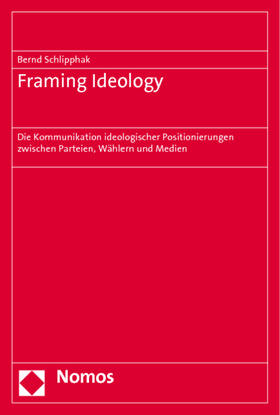 Schlipphak |  Framing Ideology | Buch |  Sack Fachmedien