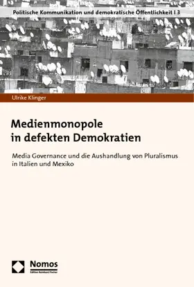 Klinger |  Medienmonopole in defekten Demokratien | Buch |  Sack Fachmedien