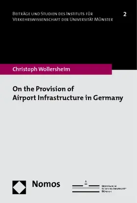 Wollersheim |  On the Provision of Airport Infrastructure in Germany | Buch |  Sack Fachmedien