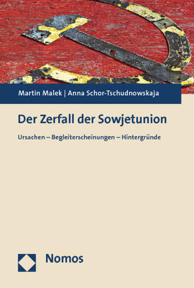 Malek / Schor-Tschudnowskaja |  Der Zerfall der Sowjetunion | Buch |  Sack Fachmedien