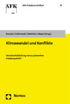 Brzoska / Kalinowski / Matthies |  Klimawandel und Konflikte | Buch |  Sack Fachmedien