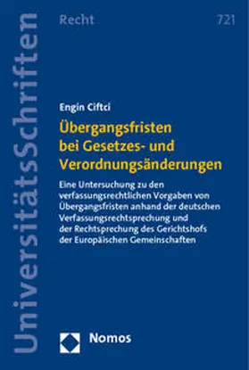 Ciftci |  Übergangsfristen bei Gesetzes- und Verordnungsänderungen | Buch |  Sack Fachmedien