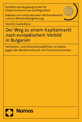 Gouberkova |  Der Weg zu einem Kapitalmarkt nach europäischem Vorbild in Bulgarien | Buch |  Sack Fachmedien