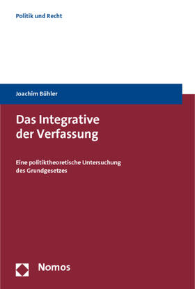 Bühler |  Das Integrative der Verfassung | Buch |  Sack Fachmedien