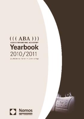 Bronner / Hirt / Ringe |  ((( ABA ))) Audio Branding Academy Yearbook 2010/2011 | Buch |  Sack Fachmedien