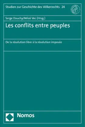 Dauchy / Vec |  Les conflits entre peuples | Buch |  Sack Fachmedien