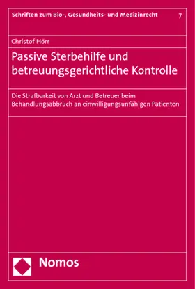 Hörr | Passive Sterbehilfe und betreuungsgerichtliche Kontrolle | Buch | 978-3-8329-6505-1 | sack.de