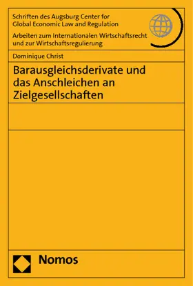 Christ |  Barausgleichsderivate und das Anschleichen an Zielgesellschaften | Buch |  Sack Fachmedien