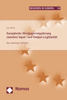 Ruffing |  Europäische Wertpapierregulierung zwischen Input- und Output-Legitimität | Buch |  Sack Fachmedien