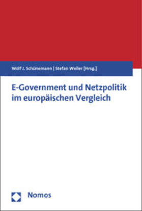 Schünemann / Weiler |  E-Government und Netzpolitik im europäischen Vergleich | Buch |  Sack Fachmedien