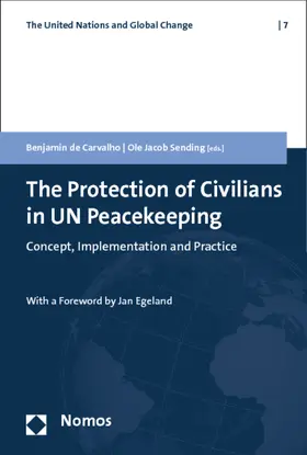 Carvalho / Sending |  The Protection of Civilians in UN Peacekeeping | Buch |  Sack Fachmedien