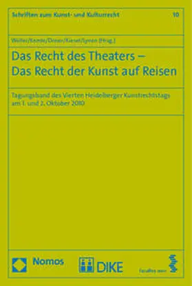 Weller / Kemle / Dreier |  Das Recht des Theaters - Das Recht der Kunst auf Reisen | Buch |  Sack Fachmedien