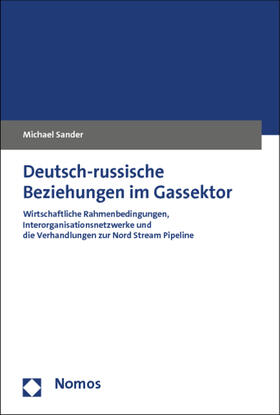 Sander |  Deutsch-russische Beziehungen im Gassektor | Buch |  Sack Fachmedien