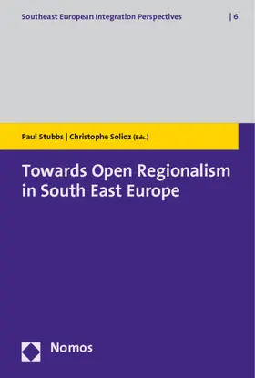 Stubbs / Solioz |  Towards Open Regionalism in South East Europe | Buch |  Sack Fachmedien