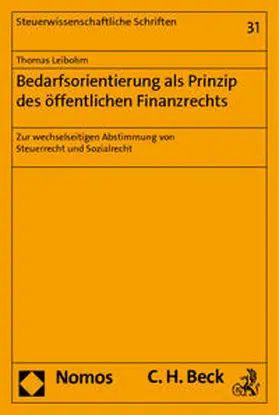 Leibohm |  Bedarfsorientierung als Prinzip des öffentlichen Finanzrechts | Buch |  Sack Fachmedien