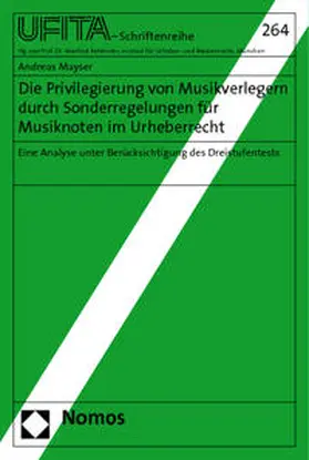 Mayser |  Die Privilegierung von Musikverlegern durch Sonderregelungen für Musiknoten im Urheberrecht | Buch |  Sack Fachmedien