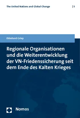 Griep |  Regionale Organisationen und die Weiterentwicklung der VN-Friedenssicherung seit dem Ende des Kalten Krieges | Buch |  Sack Fachmedien