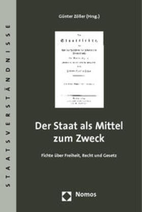 Zöller |  Der Staat als Mittel zum Zweck | Buch |  Sack Fachmedien
