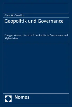 Grewlich |  Geopolitik und Governance | Buch |  Sack Fachmedien