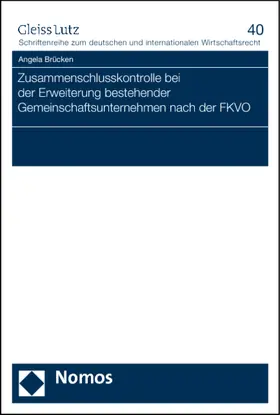 Brücken |  Zusammenschlusskontrolle bei der Erweiterung bestehender Gemeinschaftsunternehmen nach der FKVO | Buch |  Sack Fachmedien