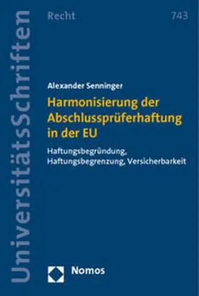 Senninger |  Harmonisierung der Abschlussprüferhaftung in der EU | Buch |  Sack Fachmedien