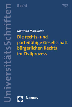 Morawietz |  Die rechts- und parteifähige Gesellschaft bürgerlichen Rechts im Zivilprozess | Buch |  Sack Fachmedien