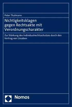 Thalmann | Nichtigkeitsklagen gegen Rechtsakte mit Verordnungscharakter | Buch | 978-3-8329-6846-5 | sack.de