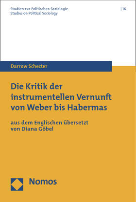 Schecter |  Die Kritik der instrumentellen Vernunft von Weber bis Habermas | Buch |  Sack Fachmedien