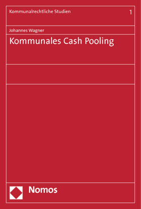 Wagner |  Kommunales Cash Pooling | Buch |  Sack Fachmedien