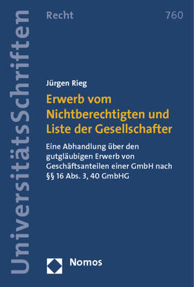 Rieg |  Erwerb vom Nichtberechtigten und Liste der Gesellschafter | Buch |  Sack Fachmedien