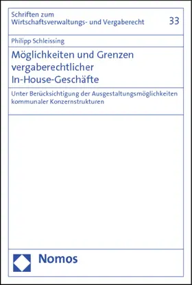 Schleissing |  Möglichkeiten und Grenzen vergaberechtlicher In-House-Geschäfte | Buch |  Sack Fachmedien