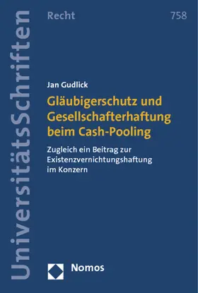 Gudlick |  Gläubigerschutz und Gesellschafterhaftung beim Cash-Pooling | Buch |  Sack Fachmedien