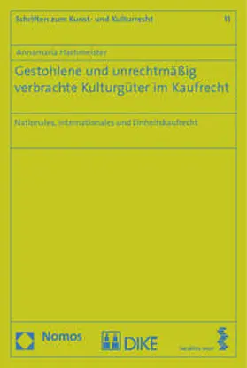 Hachmeister |  Gestohlene und unrechtmäßig verbrachte Kulturgüter im Kaufrecht | Buch |  Sack Fachmedien