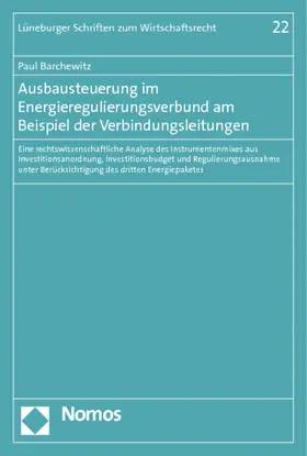 Barchewitz |  Ausbausteuerung im Energieregulierungsverbund am Beispiel der Verbindungsleitungen | Buch |  Sack Fachmedien