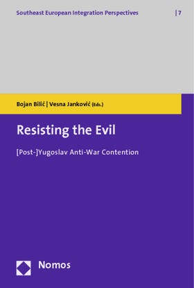 Bilic / Jankovic |  Resisting the Evil | Buch |  Sack Fachmedien