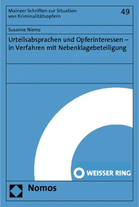 Niemz |  Urteilsabsprachen und Opferinteressen - in Verfahren mit Nebenklagebeteiligung | Buch |  Sack Fachmedien