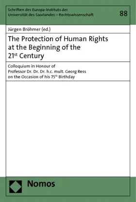 Bröhmer | The Protection of Human Rights at the Beginning of the 21st Century | Buch | 978-3-8329-7308-7 | sack.de