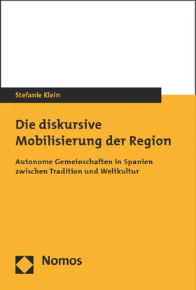 Klein |  Die diskursive Mobilisierung der Region | Buch |  Sack Fachmedien